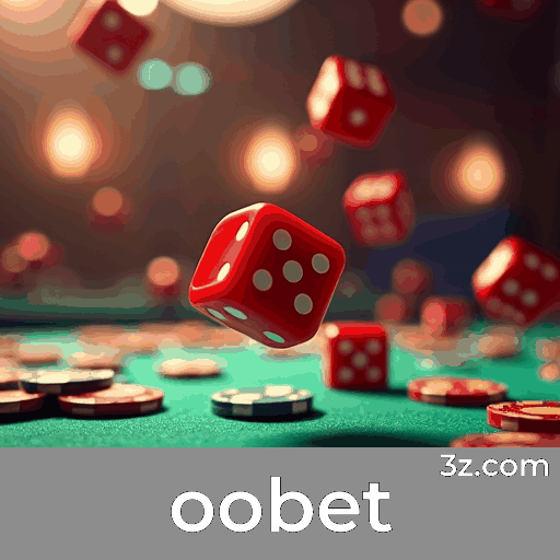 oobet: Plataforma Segura e Divertida de Apostas